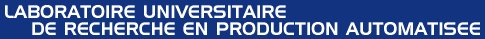 Laboratoire Universitaire de Recherche en Production Automatis�e